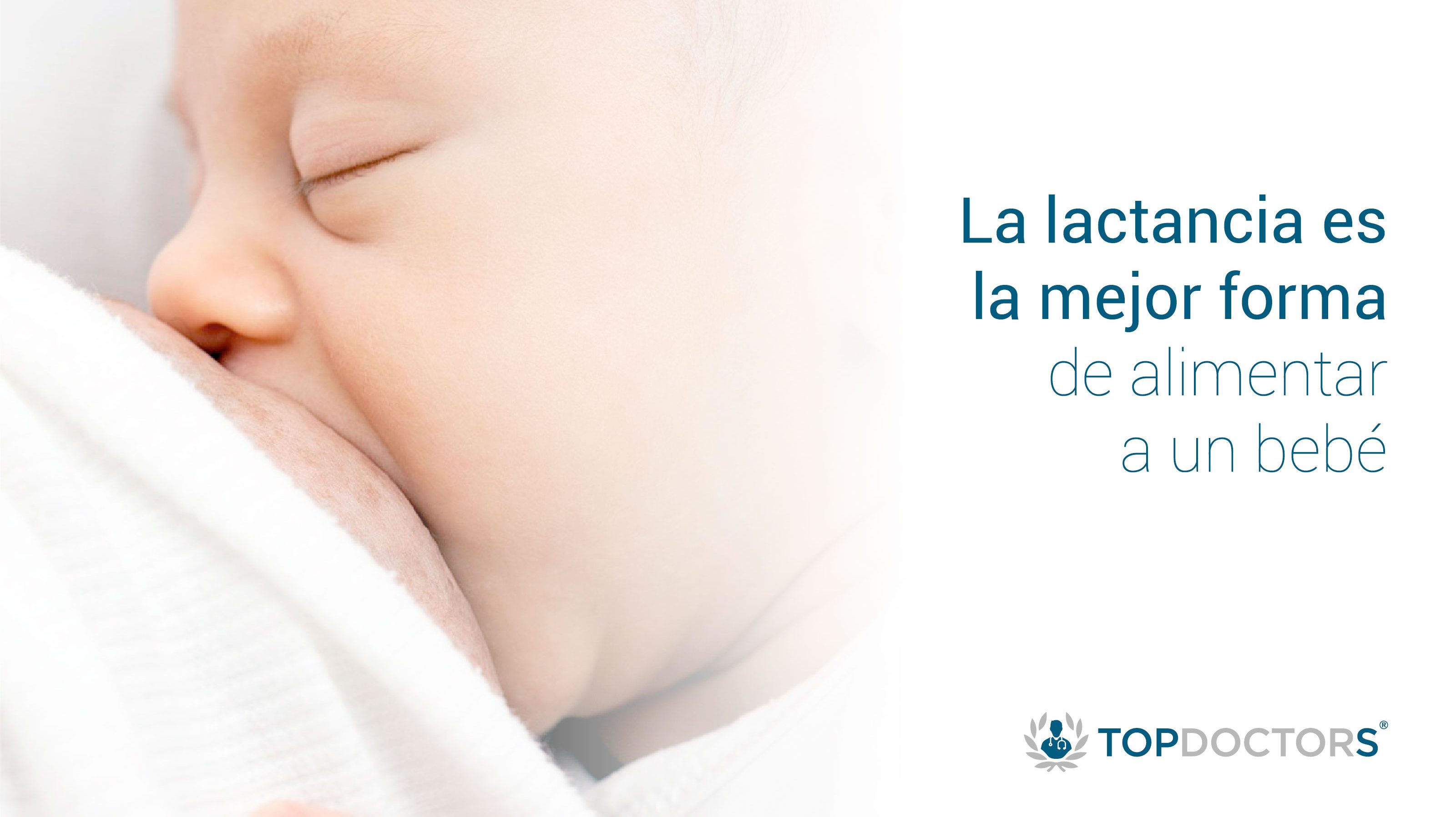 Beneficios que la lactancia aporta a madre e hijo - Top Doctors Blog